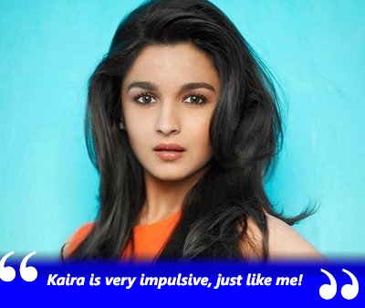 Kaira_is_very_impulsive_just_like_me_aliabhatt.jpg