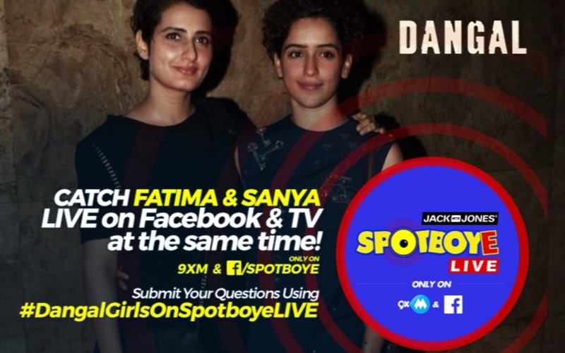 SPOTBOYE LIVE: Dangal Sisters-Fatima Sana Shaikh & Sanya Malhotra Live On Facebook And 9XM!