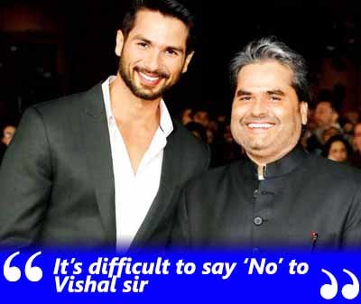shahid kapoor exclusive interview quote working with vishal