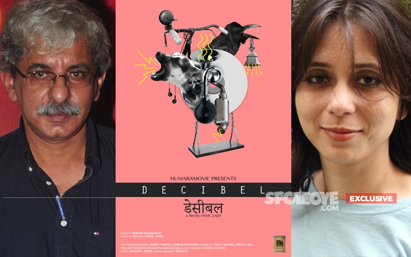 Shor Se Shuruaat: Sriram Raghavan mentors Annie Zaidi for her debut short film Decibel