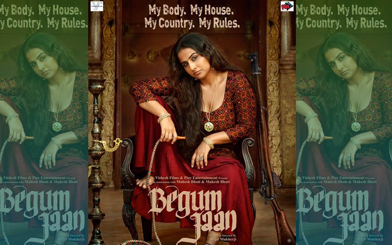 Vidya Balan Says My Body, My House, My Country, My Rules In Begum Jaan