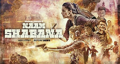 naam shabana poster taapsee pannu, akshay kumar, anupam kher