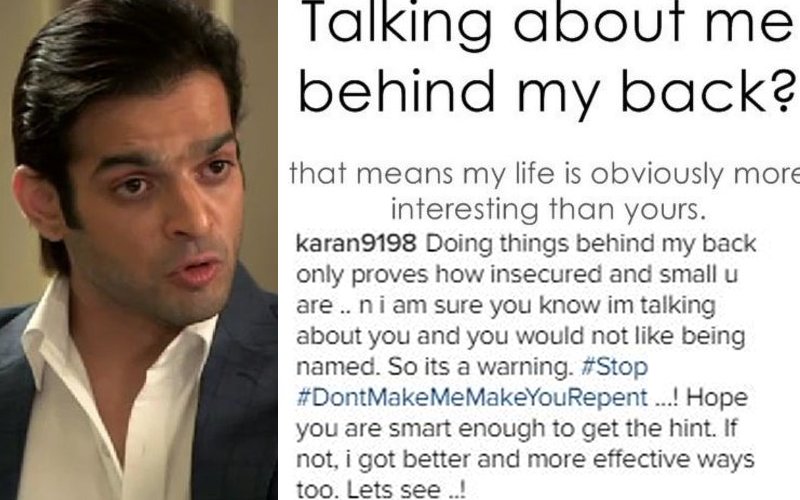 Karan Patel Issues WARNING On Instagram! SILLY & OBNOXIOUS Behaviour