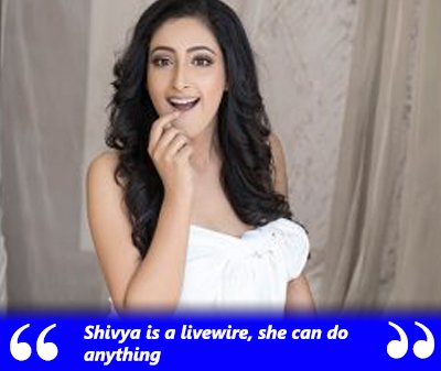 shivya is a livewire says kinshuk