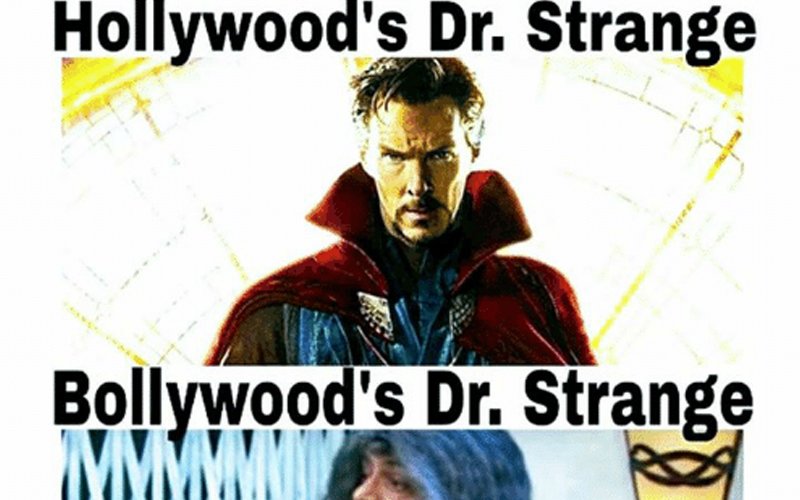 MEME: Hollywood's Dr. Strange.....Bollywood's Dr. Strange