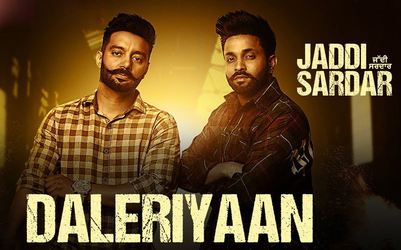 ‘Daleriyaan’: New Song From ‘Jaddi Sardar’ By Sippy Gill and Dilpreet Dhillon Is Out Now