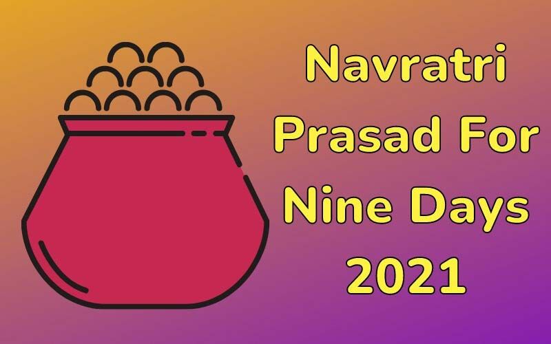 Navratri Prasad For Nine Days 2021: These Special Offerings For Goddess Durga Will Make Your Pooja Complete