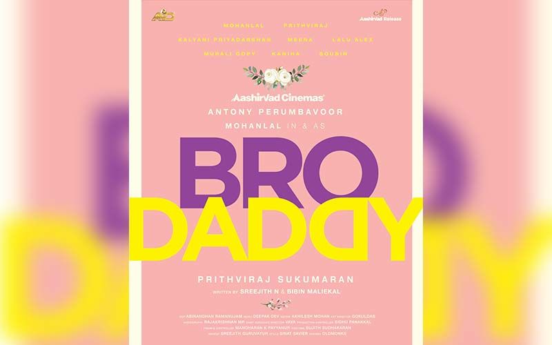 Its A Wrap For Anthony Perumbavoor's Bro Daddy Starring Prithviraj Sukumaran And Mohanlal