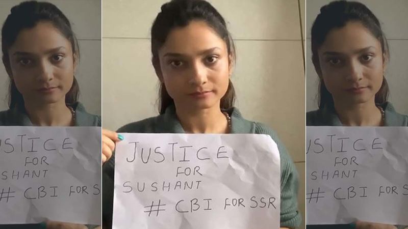 Sushant Singh Rajput’s Death: Former GF Ankita Lokhande Sends Out A Video Message Demanding A CBI Probe