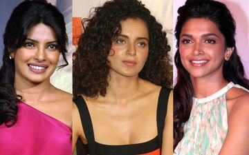 Kangana, Why Would Priyanka And Deepika Be Jealous Of You?