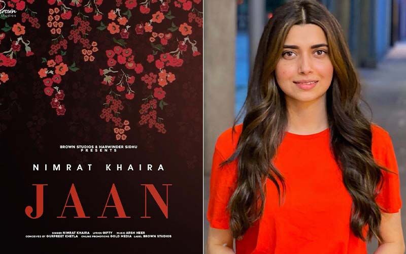 Nimrat Khera Xx Video Com - Jaan: Nimrat Khaira Surprise Everyone With The Release Of Her Latest  Single; Fans Shower Love