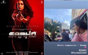 Saaho: Shraddha Kapoor’s Mom Shivangi Kolhapure Turns Her Shoot Companion For European Schedule