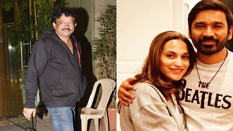 Ram Gopal Varma Feels Divorces Should Be Celebrated And Marriage Should Be A Quiet Affair, Following Dhanush And Aishwaryaa Separation News