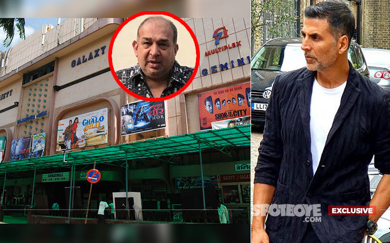 Gaiety-Galaxy Owner Politely Turns Down Akshay Kumar's Offer Of Financial Aid To Keep His Staff Afloat- EXCLUSIVE