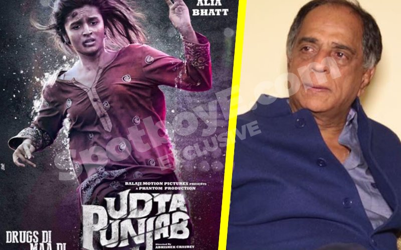 Whatttt?! Pahlaj Nihalani now says, 'We have no objection to the title Udta Punjab'
