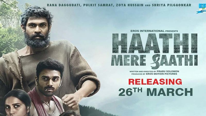 Rana Daggubati Starrer Haathi Mere Saathi Will Have No Show This Weekend; Makers Put The Hindi Release On Hold