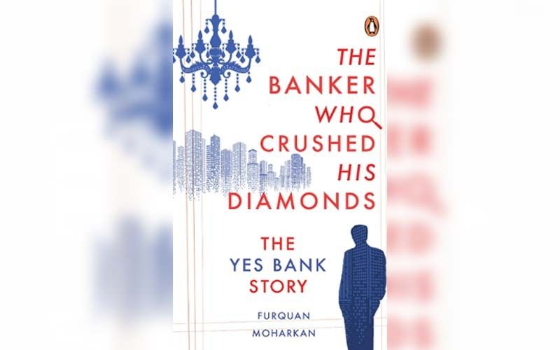 Furquan Moharkan’s Book On YES Bank’s Collapse All Set For Screen Adaptation; Get Ready To Watch The Story Of One Of The Biggest Banking Scams