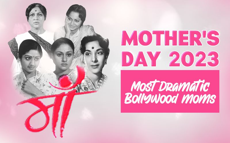 Mother’s Day 2023: From Nargis Dutt To Sridevi, Check Out The Most Iconic And Dramatic Moms In The History Of Bollywood!