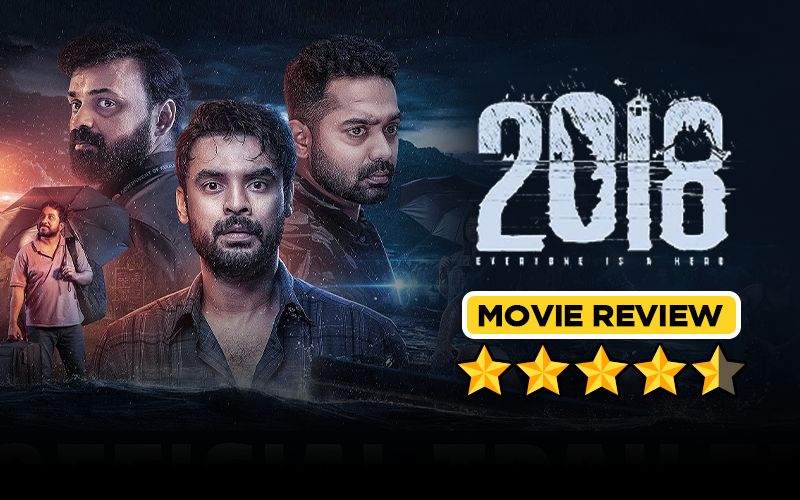 2018 Movie REVIEW: Tovino Thomas Starrer Survival Thriller, Based On Actual Events During Kerala Floods Is Supremely Inspiring Masterpiece