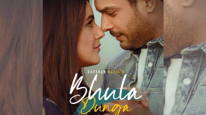 A Day Before Shehnaaz Gill's Birthday, Her Song Bhula Dunga With Sidharth Shukla Takes Over Twitter; Fans Trend #BhulaDunga100M