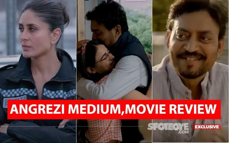 Angrezi Medium,  Movie Review: This Irrfan Khan-Kareena Kapoor-Radhika Madan Saga Warms Up Rather Late