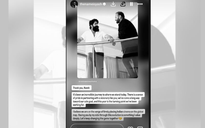Rocking Star Yash Shares A Heartfelt Note For Ramayana Producer Namit Malhotra; says, "It’s Been an Incredible Journey To Where We Stand Today”