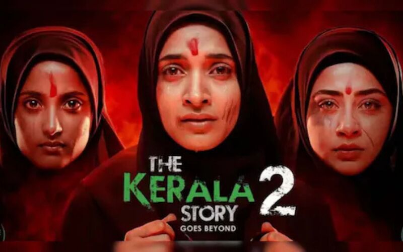 Kerala High Court Seeks Screening Of ‘The Kerala Story 2’ After Finding Teaser Portrays State Wrongly