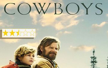 Cowboys Review: An LGBTQ Western Which Misses The Mark By A Whisker