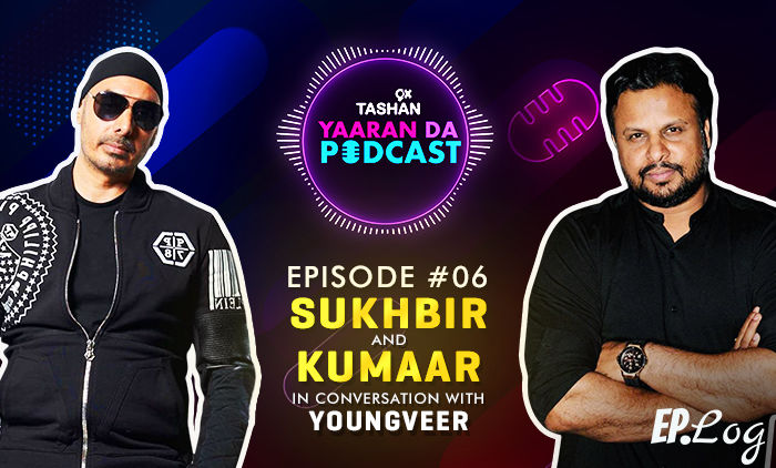 9X Tashan Yaaran Da Podcast: Episode 6 With Sukhbir And Kumaar