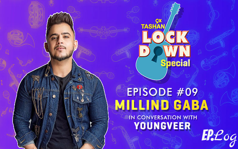 9X Tashan Lockdown Special- Episode 9 With Millind Gaba