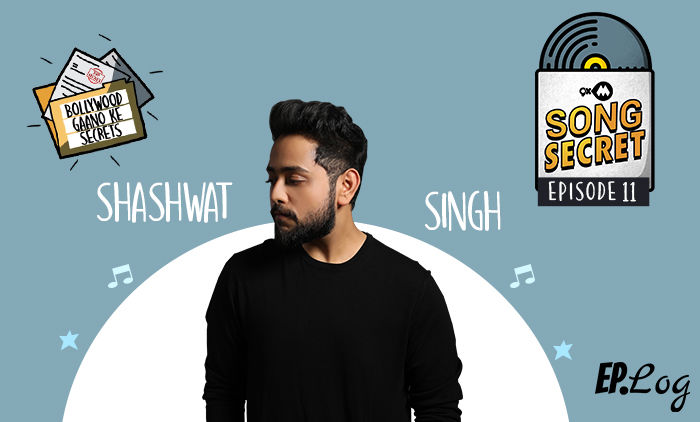 9XM Song Secret Episode 11 With Shashwat Singh