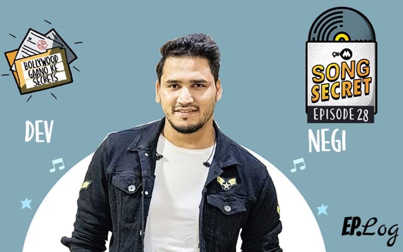 9XM Song Secret Podcast: Episode 28 With Dev Negi