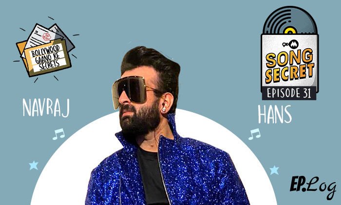 9XM Song Secret Podcast: Episode 31 With Navraj Hans