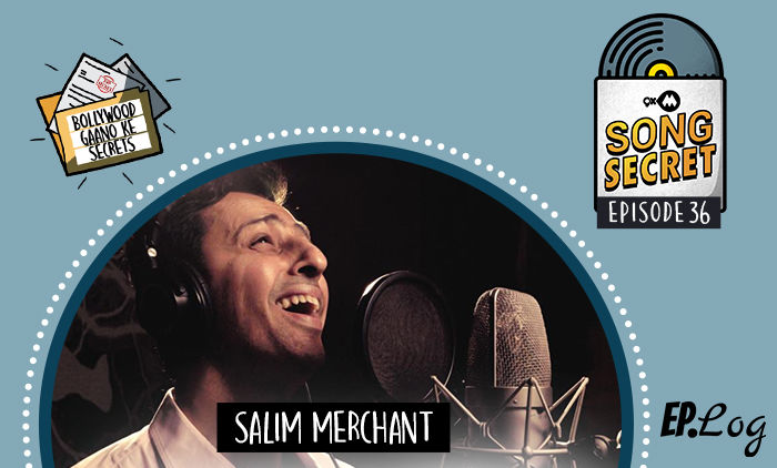 9XM Song Secret Podcast: Episode 36 With Bollywood Singer-Music Composer Salim