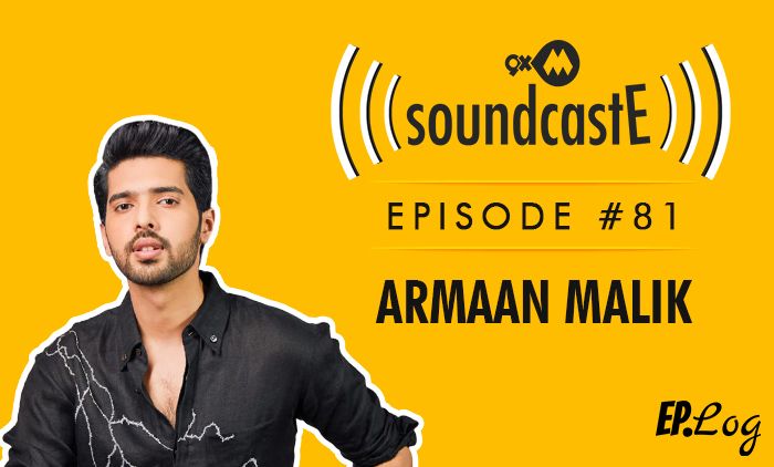 9XM SoundcastE: Episode 81 With Armaan Malik