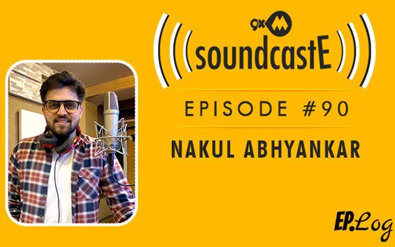 9XM SoundcastE: Episode 90 With Nakul Abhyankar