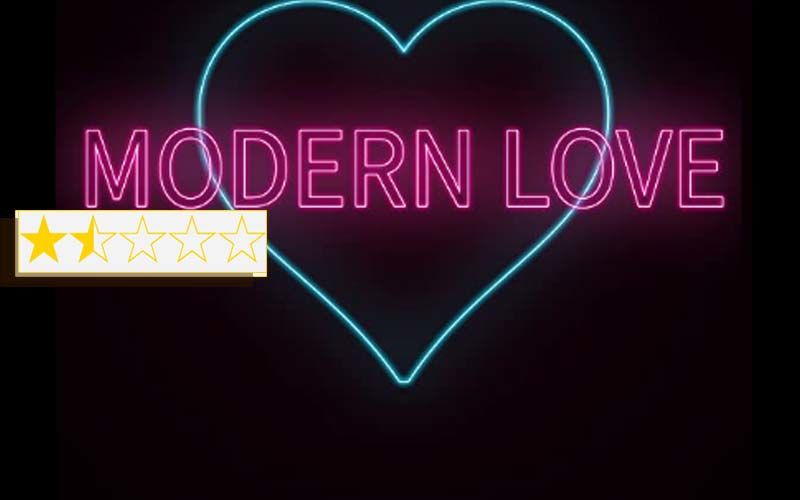 Modern Love Review: It's Condensed, Cramped And Corny