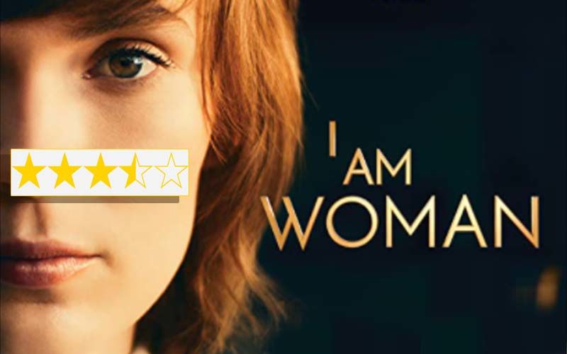 I Am Woman Movie Review: Helen Reddy's Posthumous Bio-Pic Is A Must-Watch For Every Woman