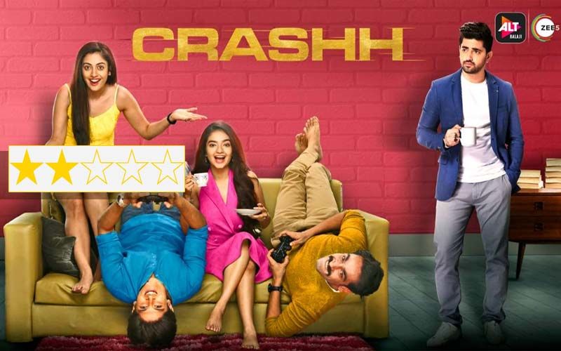Crashh Review: Interesting Plot With Forced Drama Peppered With Old Hindi Classics And Umpteen Loose Ends