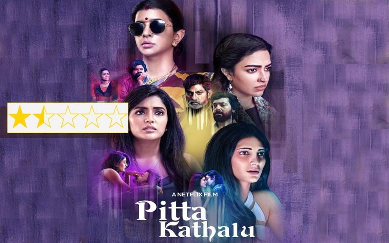 Pitta Kathalu Review: Netflix’s Telugu Omnibus Is A Male-Baiting Mess, Terrible Letdown