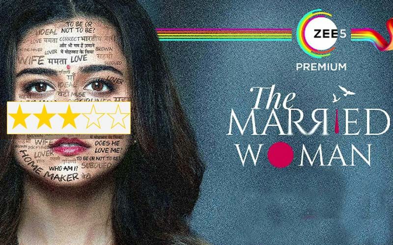 The Married Woman REVIEW: A Faintly Appreciable Tale Of Two Women And A Relationship Starring Riddhi Dogra And Monica Dogra
