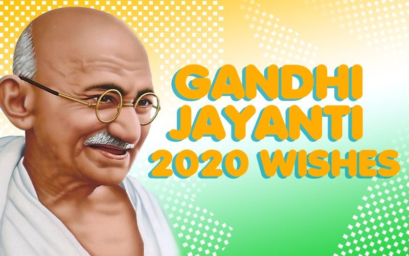 Happy Gandhi Jayanti 2020: Wishes, Whatsapp messages, Quotes, Gifs To Share With Family And Friends