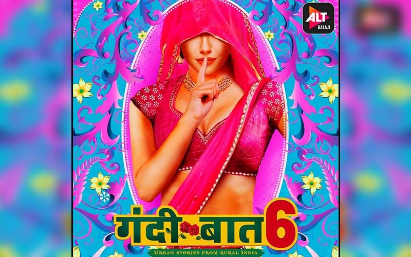 Gandii Baat Season 6: Trailer Release Of ALTBalaji’s Erotic Web Show Makes Humongous Waves; Episodes To Stream From Jan 21