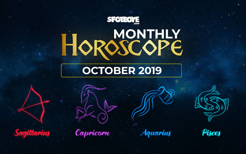 October 2019 Monthly Horoscope: Sagittarius, Capricorn, Aquarius, Pisces - Check Your Astrology Forecast