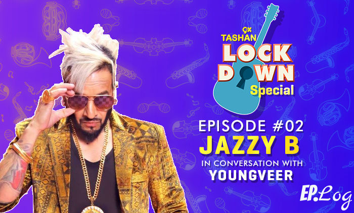 9X Tashan Lockdown Special- Episode 2 With Jazzy B