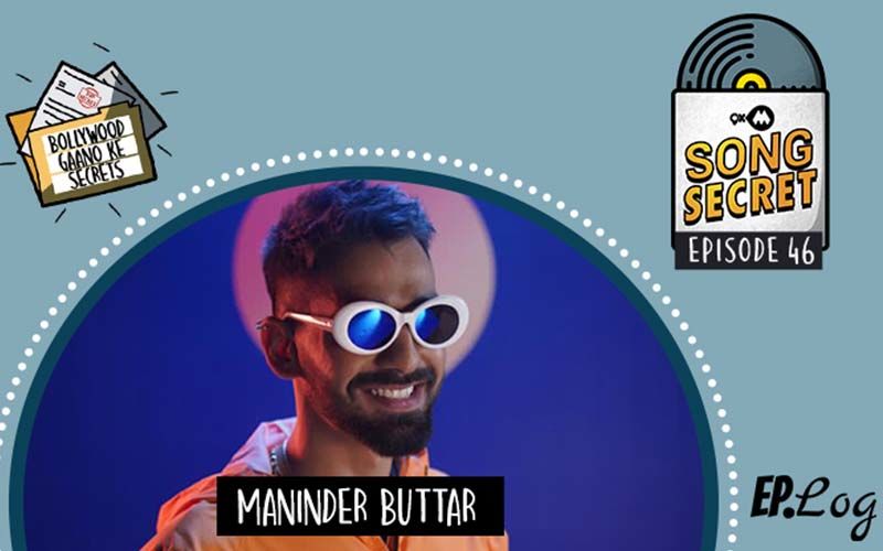 9XM Song Secret Podcast: Episode 46 With Maninder Buttar