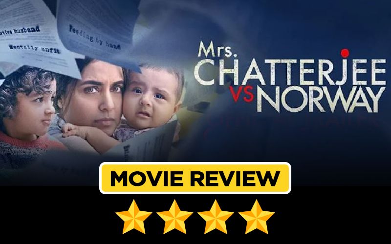 Mrs Chatterjee Vs Norway Movie REVIEW: Rani Mukerji As A Fearless Mother Fighting The Norwegian Government For Her Kids STEALS The Show