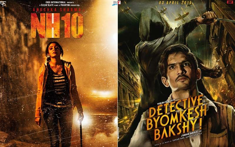 Anushka Sharma's NH10 And Sushant Singh Rajput's Detective Byomkesh Bakshy; 2 Gripping Thrillers To Keep You Hooked During The Lockdown-PART 40