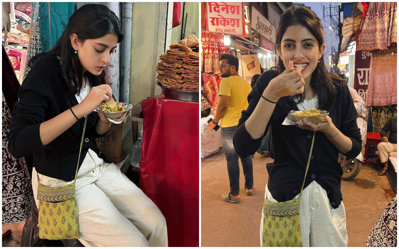 WHAT THE HELL NAVYA! Amitabh-Jaya Bachchan's Granddaughter Gorges On Street Food In Bhopal; Shweta Nanda’s Reaction Is ‘Every Mom Ever’-READ BELOW