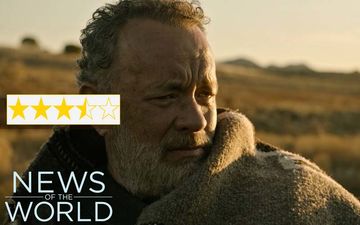 News Of The World Movie Review: This Film Is Tom Hanks’ Best In Years